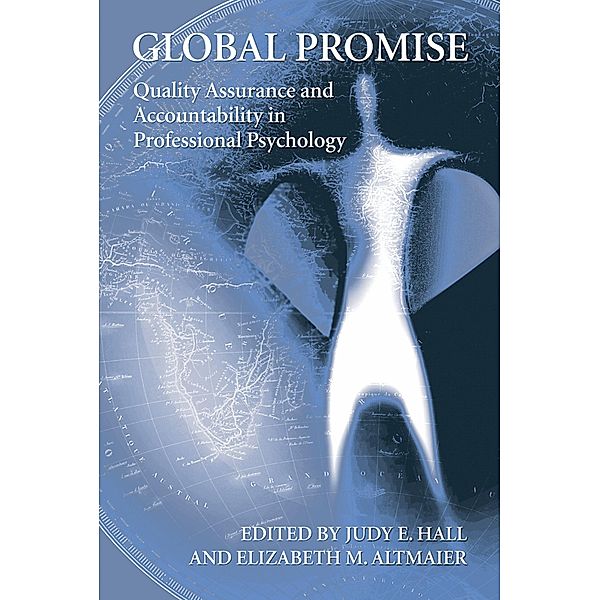 Global Promise: Quality Assurance and Accountability in Professional Psychology, Judy Hall, Elizabeth Altmaier