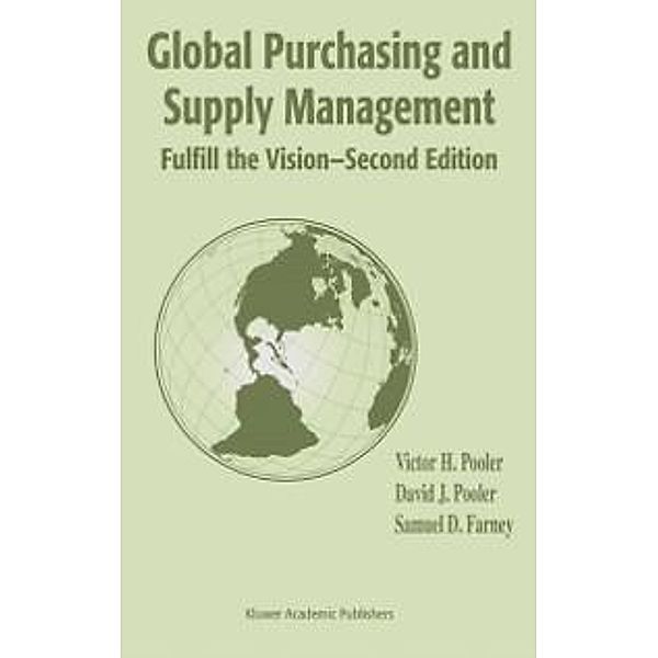 Global Purchasing and Supply Management, Victor H. Pooler, David J. Pooler, Samuel D. Farney