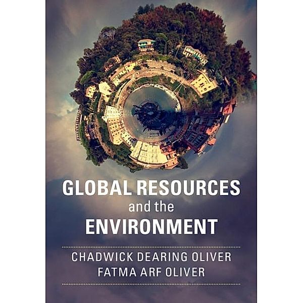 Global Resources and the Environment, Chadwick Dearing Oliver