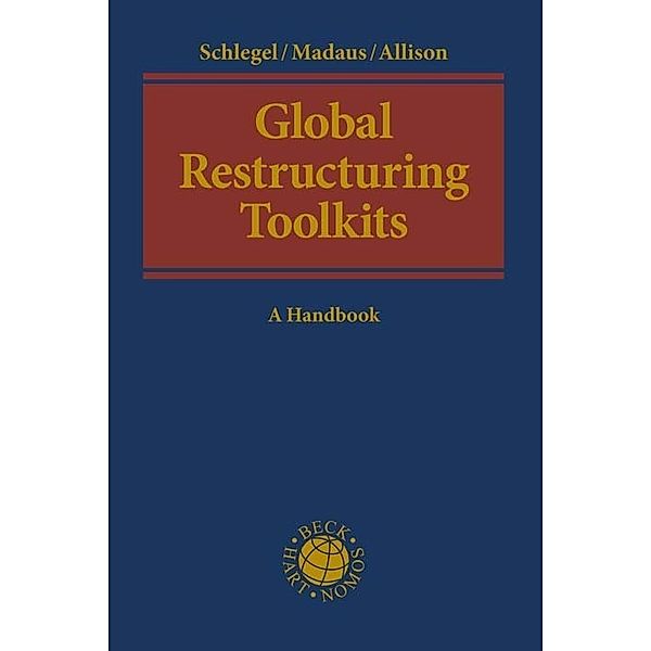 Global Restructuring Toolkits, Ursula Schlegel, Stephan Madaus, David Allison
