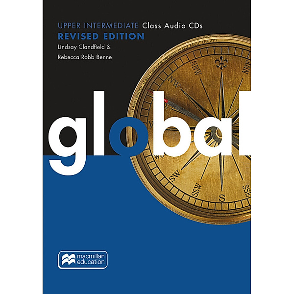 Global Revised Edition - Global Upper-intermediate / Class, Amanda Jeffries, Jackie McAvoy, Kate Pickering, Rebecca Robb Benne, Michael Vince, Robert Campbell, Clandfield