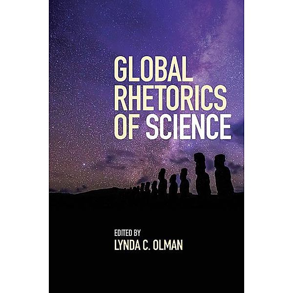 Global Rhetorics of Science / SUNY series, Studies in Technical Communication