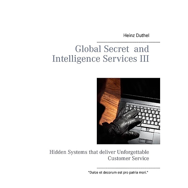 Global Secret  and  Intelligence Services III, Heinz Duthel