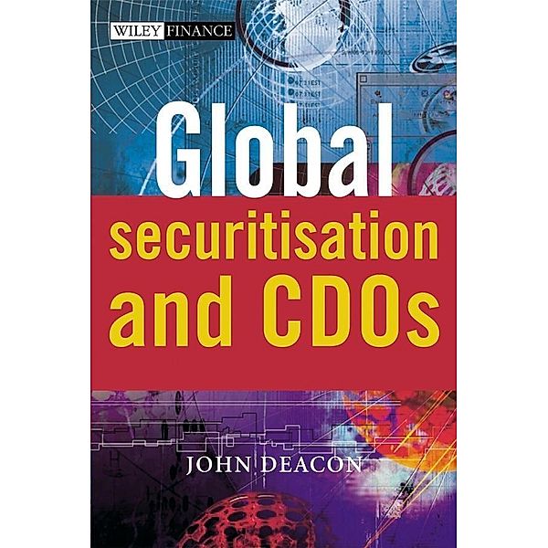 Global Securitisation and CDOs, John Deacon