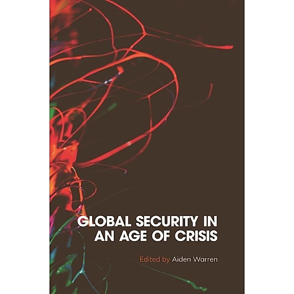 Global Security in an Age of Crisis
