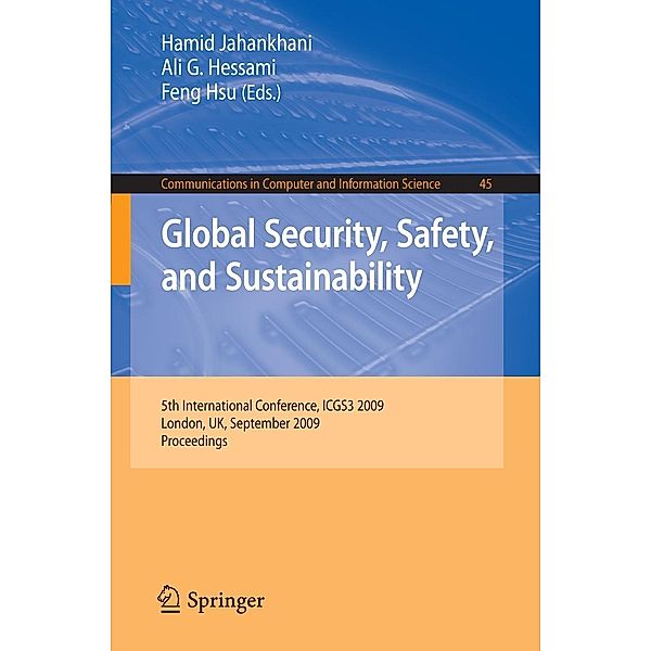 Global Security, Safety, and Sustainability / Communications in Computer and Information Science Bd.45, Feng Hsu, Hamid Jahankhani