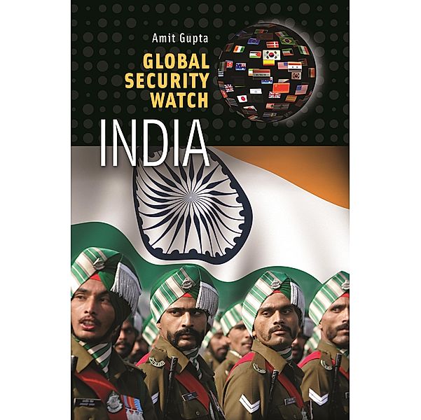 Global Security Watch-India, Amit Gupta
