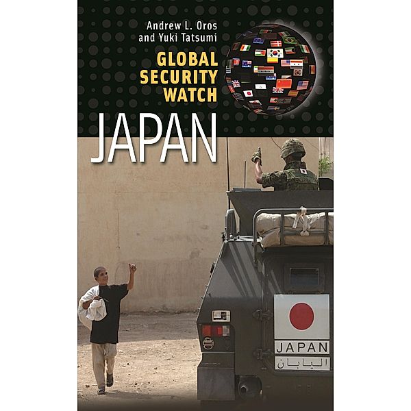 Global Security Watch-Japan, Andrew Lee Oros, Yuki Tatsumi