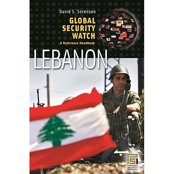 Global Security Watch-Lebanon, David S. Sorenson