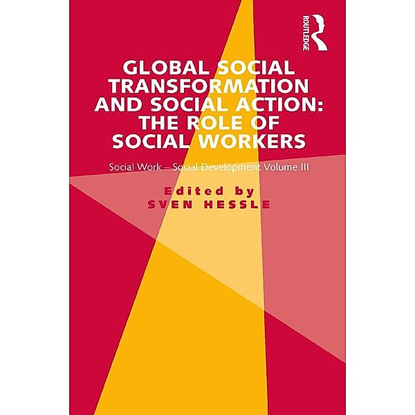 Global Social Transformation and Social Action: The Role of Social Workers, Sven Hessle