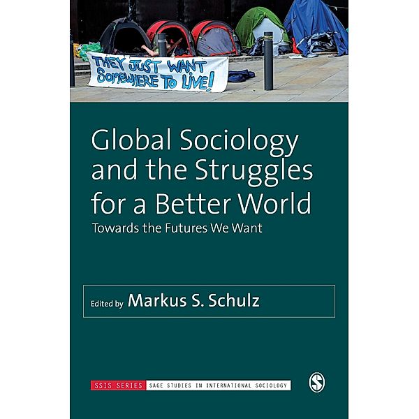 Global Sociology and the Struggles for a Better World / SAGE Studies in International Sociology