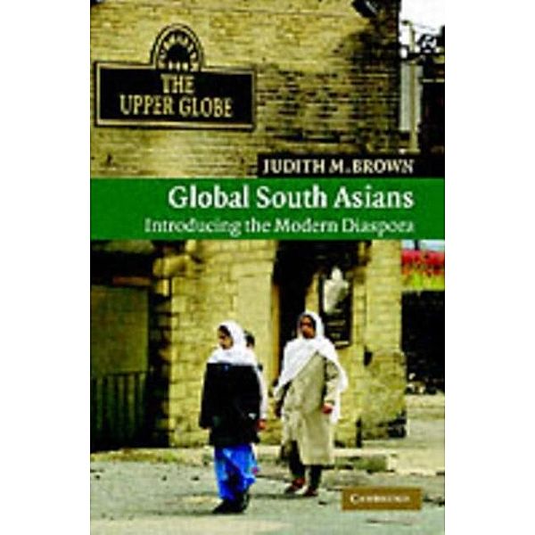 Global South Asians, Judith M. Brown