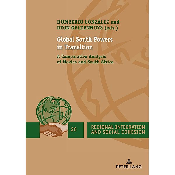 Global South Powers in Transition / Regional Integration and Social Cohesion Bd.20