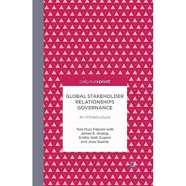 Global Stakeholder Relationships Governance, M. Falconi, J. Grunig, E. Zugaro, J. Duarte