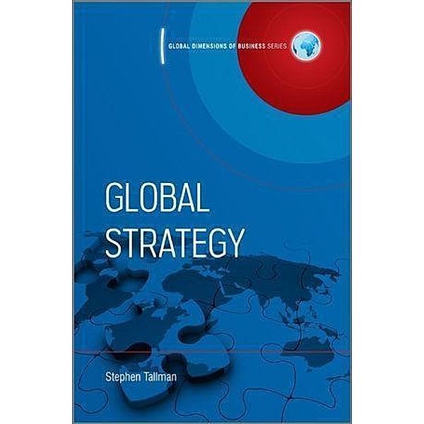 Global Strategy / Global Dimensions of Business, Stephen Tallman