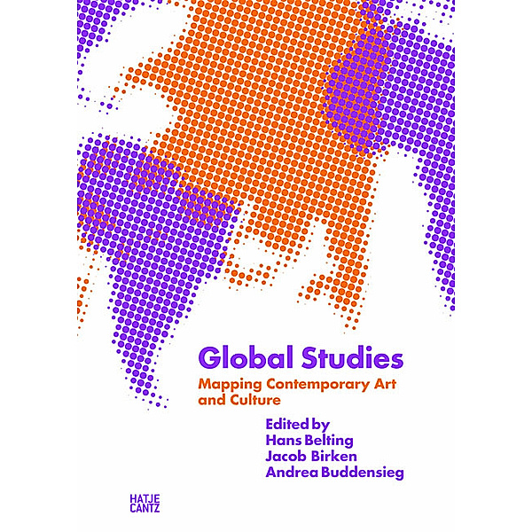 Global Studies: Mapping Contemporary Art and Culture