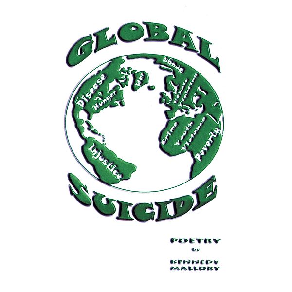 Global Suicide, Kennedy Mallory