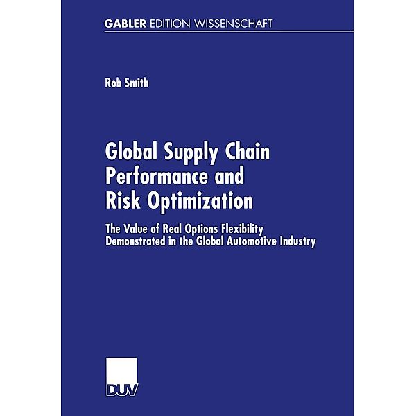 Global Supply Chain Performance and Risk Optimization, Rob Smith