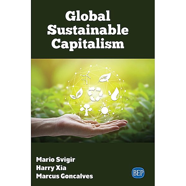 Global Sustainable Capitalism / ISSN, Mario Svigir, Harry Xia, Marcus Goncalves