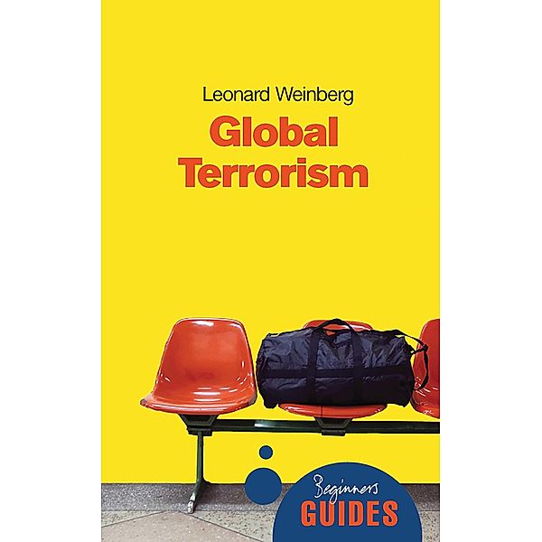 Global Terrorism, Leonard B. Weinberg