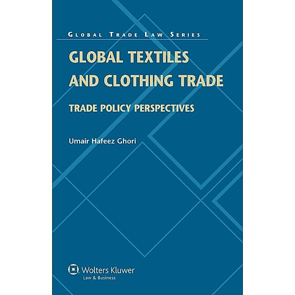 Global Textiles and Clothing Trade, Umair Hafeez Ghori