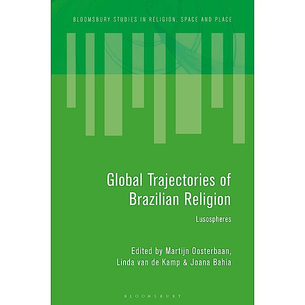 Global Trajectories of Brazilian Religion