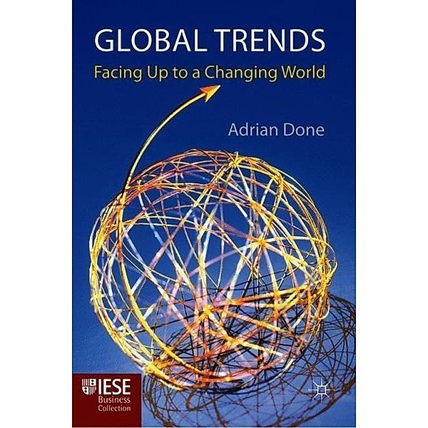 Global Trends: Facing Up to a Changing World, Adrian Done