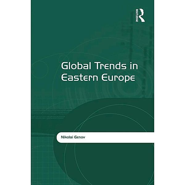 Global Trends in Eastern Europe, Nikolai Genov