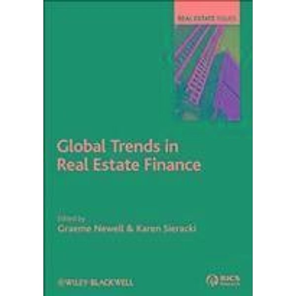 Global Trends in Real Estate Finance / Real Estate Issues, Graeme Newell, Karen Sieracki