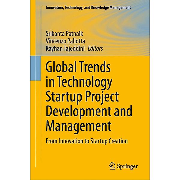 Global Trends in Technology Startup Project Development and Management / Innovation, Technology, and Knowledge Management
