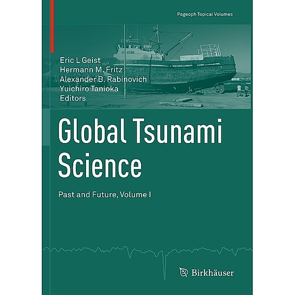 Global Tsunami Science: Past and Future, Volume I / Pageoph Topical Volumes