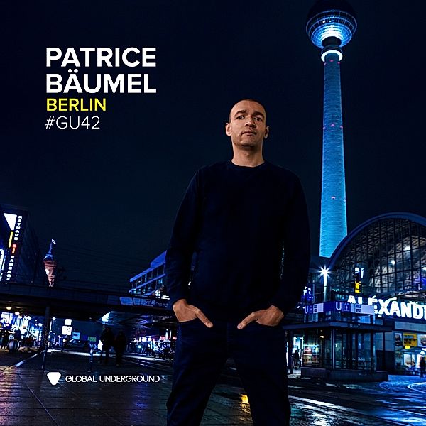 Global Underground #42:Patrice Bäumel-Berlin, Patrice Bäumel