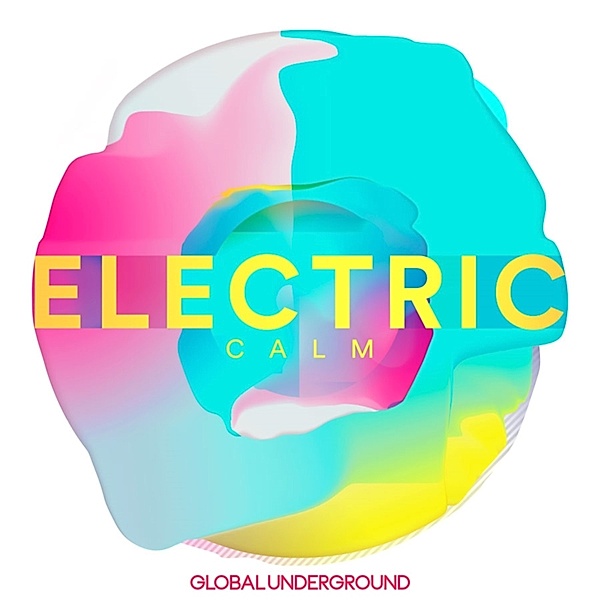 Global Underground - Electric Calm Vol.7, Diverse Interpreten