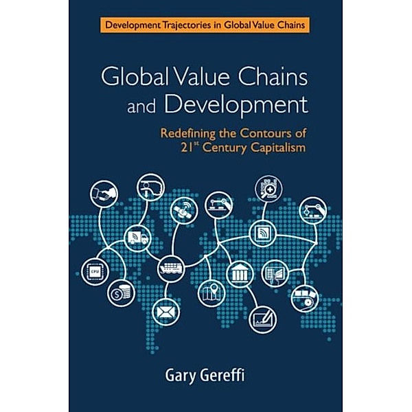 Global Value Chains and Development, Gary Gereffi
