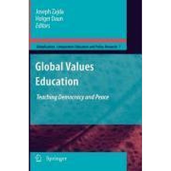 Global Values Education / Globalisation, Comparative Education and Policy Research Bd.7, Joseph Zajda, Holger Daun