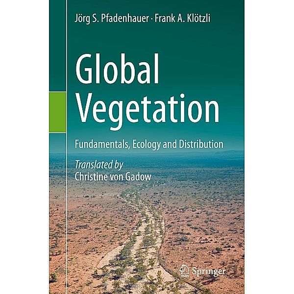 Global Vegetation, Jörg S. Pfadenhauer, Frank A. Klötzli