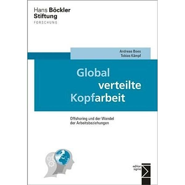 Global verteilte Kopfarbeit, Andreas Boes, Tobias Kämpf