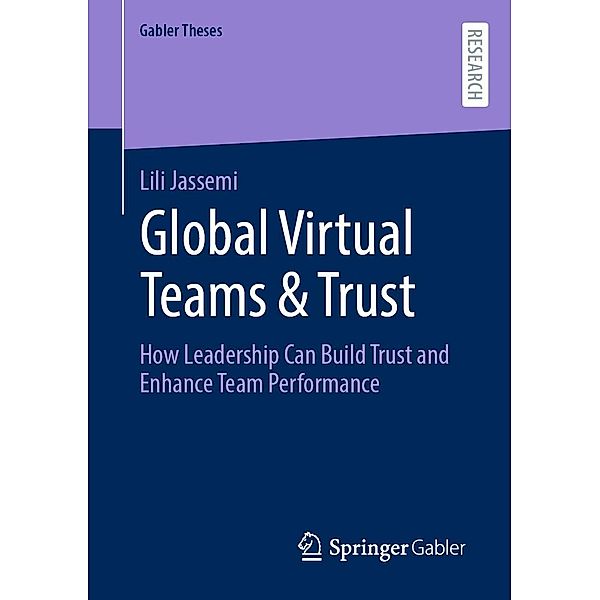 Global Virtual Teams & Trust / Gabler Theses, Lili Jassemi