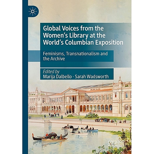 Global Voices from the Women's Library at the World's Columbian Exposition / Progress in Mathematics