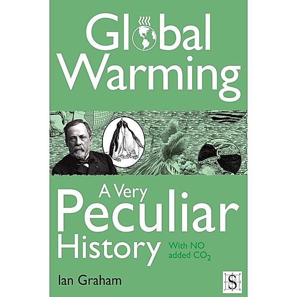 Global Warming, A Very Peculiar History / A Very Peculiar History, Ian Graham