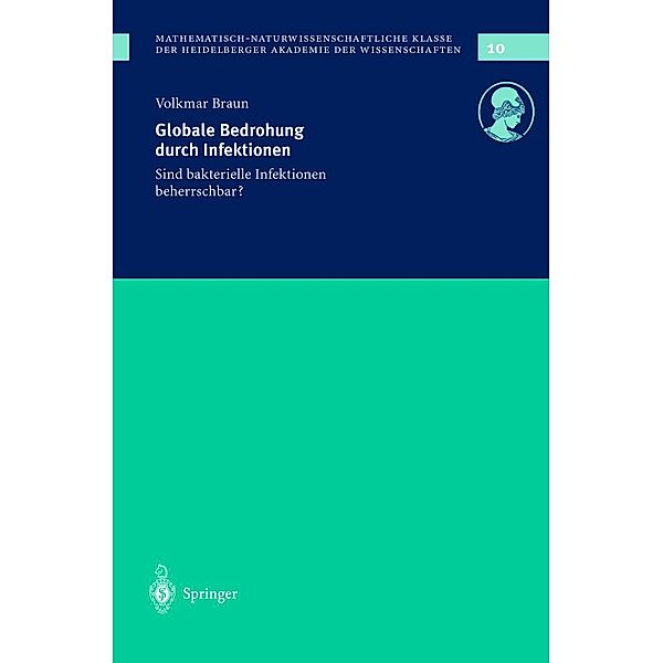 Globale Bedrohung durch Infektionen / Schriften der Mathematisch-naturwissenschaftlichen Klasse Bd.10, Volkmar Braun