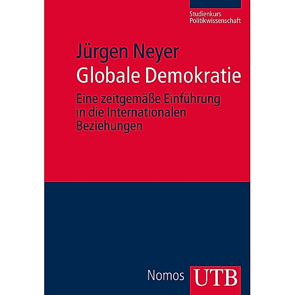 Globale Demokratie, Jürgen Neyer