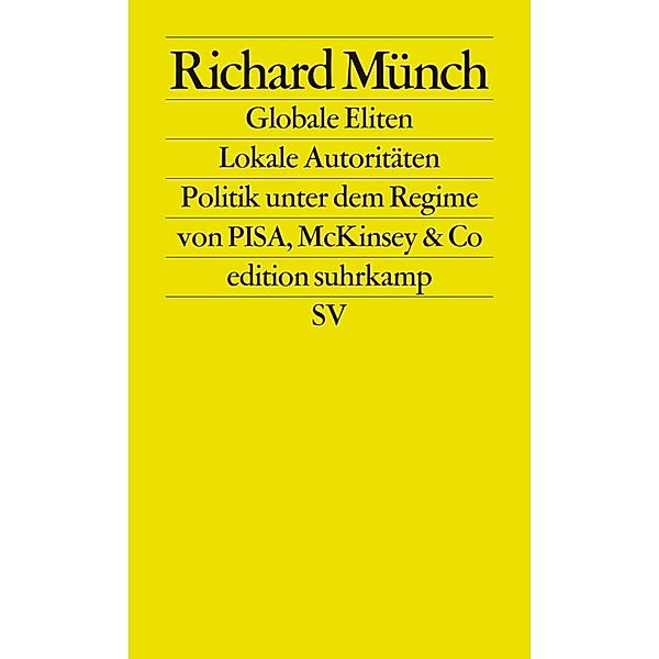 Globale Eliten, lokale Autoritäten, Richard Münch