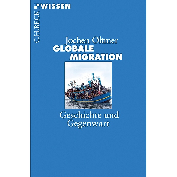Globale Migration / Beck'sche Reihe Bd.2761, Jochen Oltmer