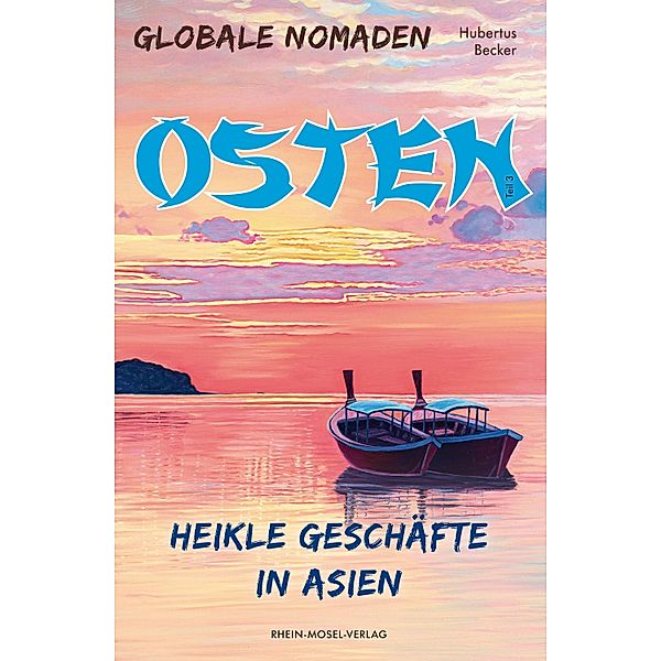 Globale Nomaden Osten / Osten Bd.3, Hubertus Becker