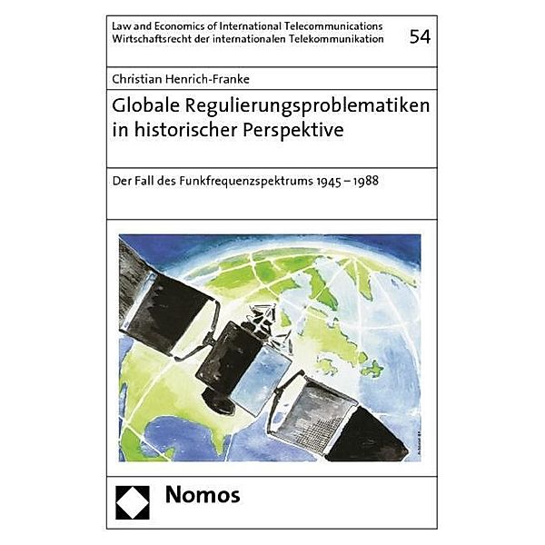 Globale Regulierungsproblematiken in historischer Perspektive, Christian Henrich-Franke