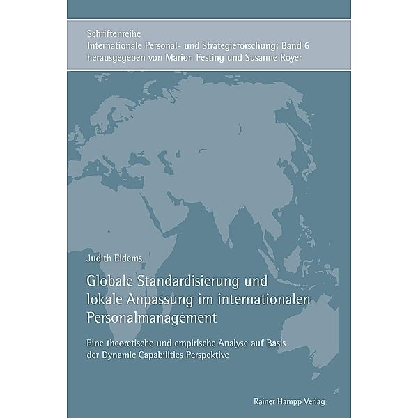 Globale Standardisierung und lokale Anpassung im internationalen Personalmanagement, Judith Eidems