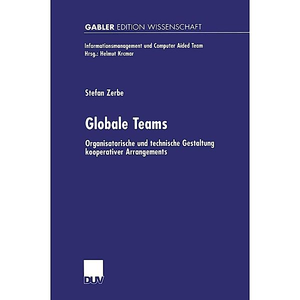 Globale Teams / Informationsmanagement und Computer Aided Team, Stefan Zerbe
