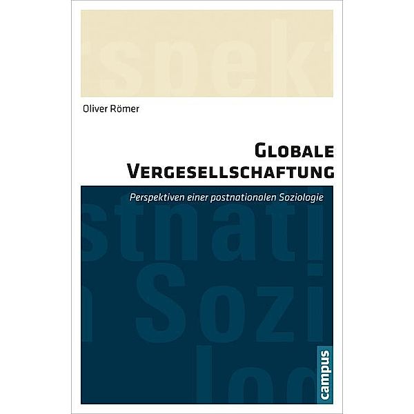 Globale Vergesellschaftung, Oliver Römer