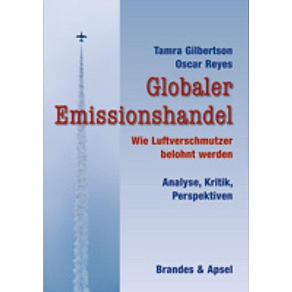 Globaler Emissionshandel, Tamra Gilbertson, Oscar Reyes